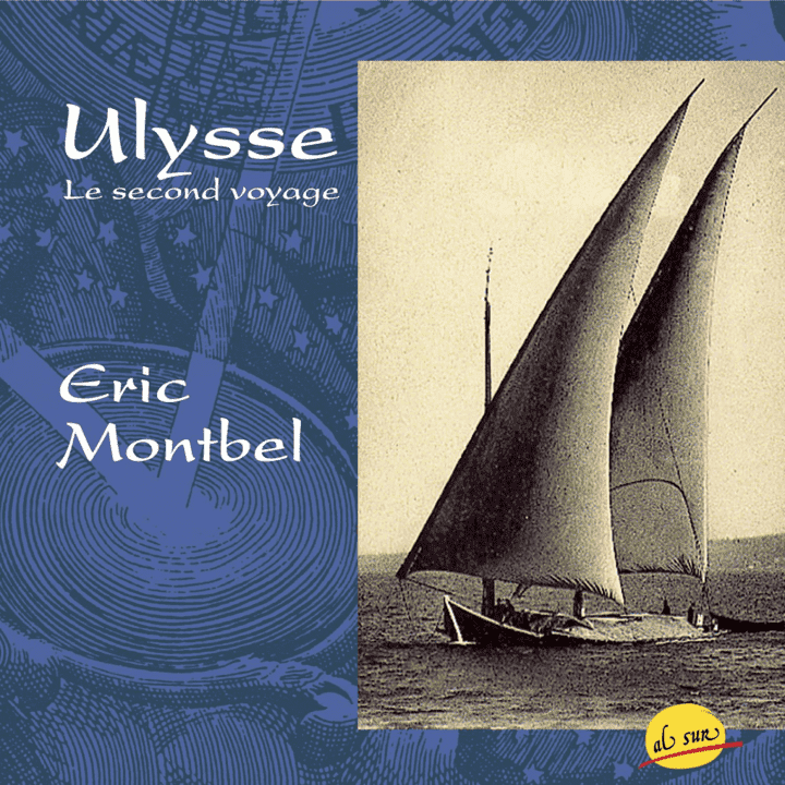 Éric Montbel - Ulysse, le second voyage