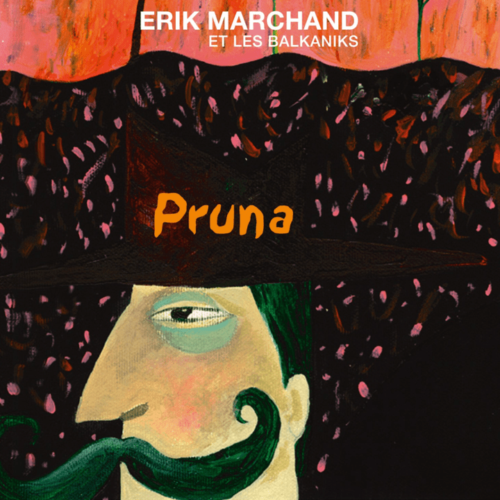 Érik Marchand & Les Balkaniks - Pruna