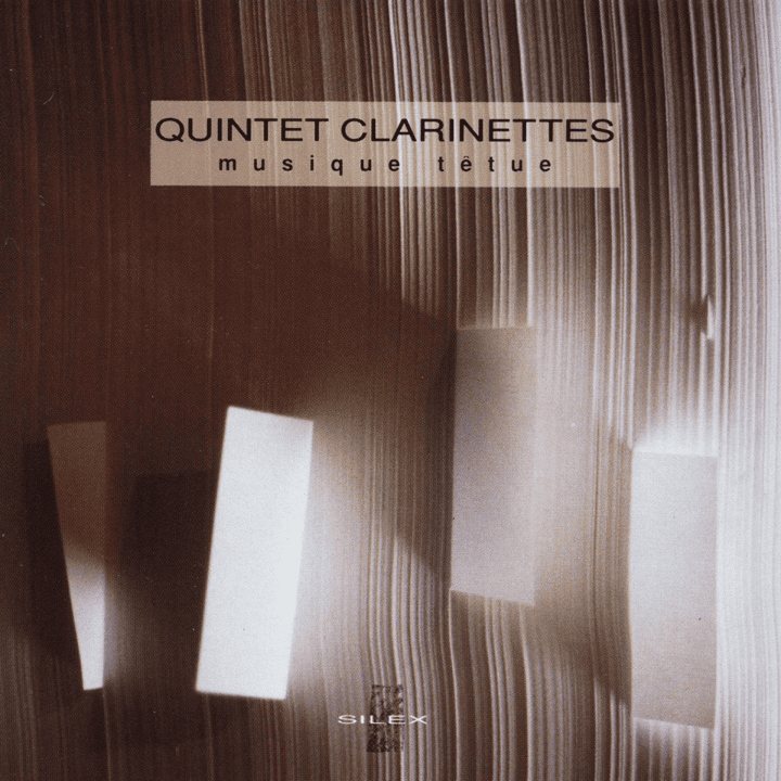 Érik Marchand & Quintet Clarinettes - Musique Têtue