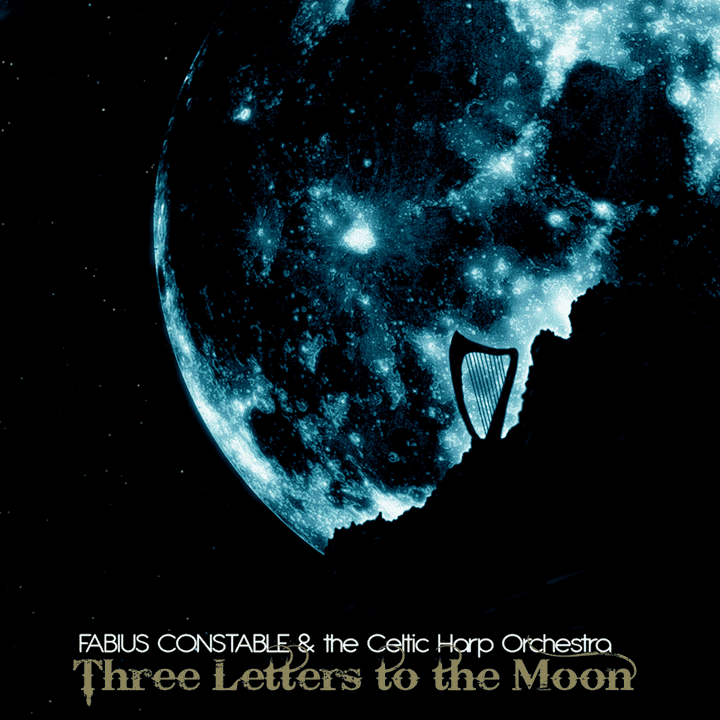 Fabius Constable & The Celtic Harp Orchestra - Three Letters to the Moon