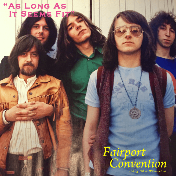 Fairport Convention - As Long As It Seems Fit