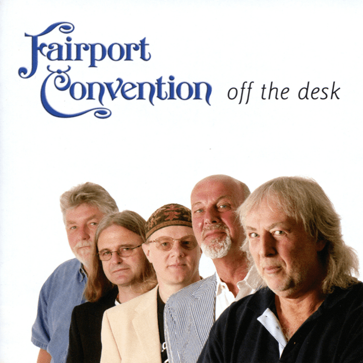 Fairport Convention - Off The Desk