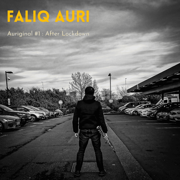 Faliq Auri - Auriginal #1 : After Lockdown