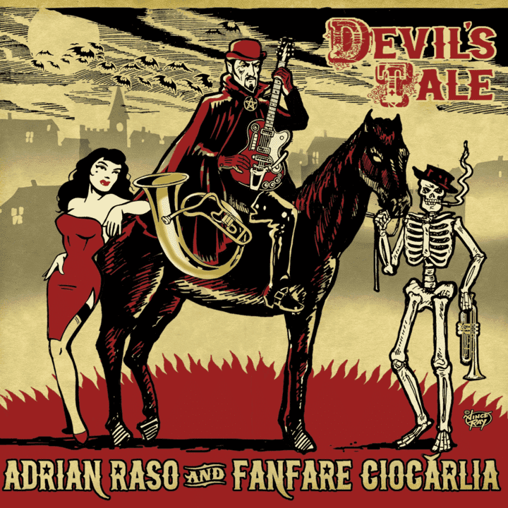 Fanfare Ciocarlia, Adrian Raso - Devil's Tale