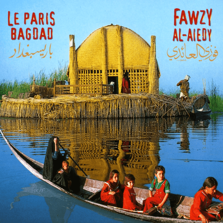 Fawzy Al-Aiedy - Le Paris Bagdad