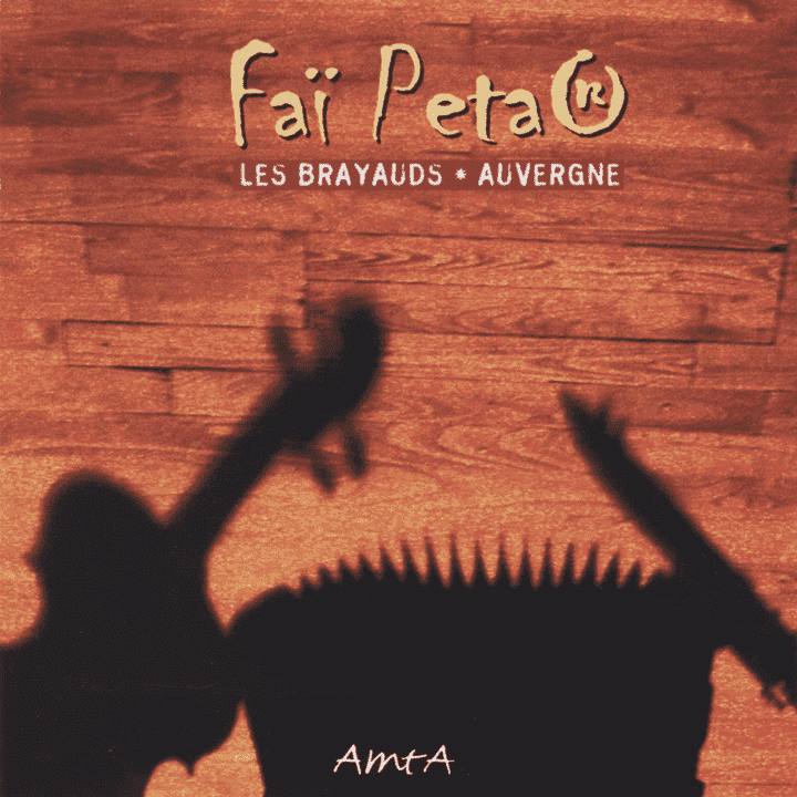 Faï Peta - La Brayauds