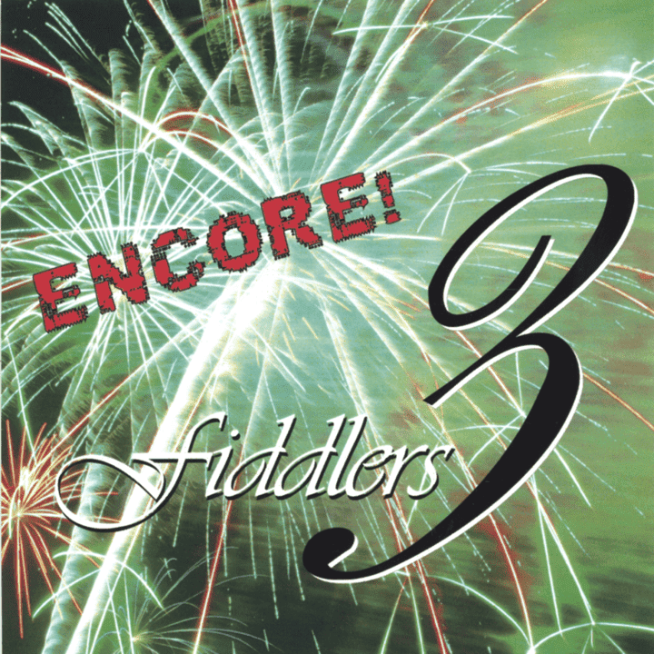 Fiddlers 3 - Encore!