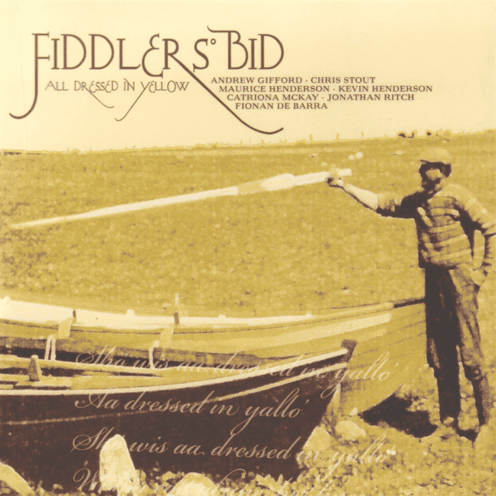 Fiddlers' Bid - All Dressed in Yellow