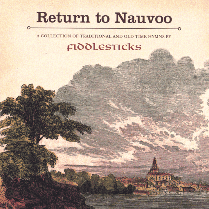 FiddleSticks - Return to Nauvoo