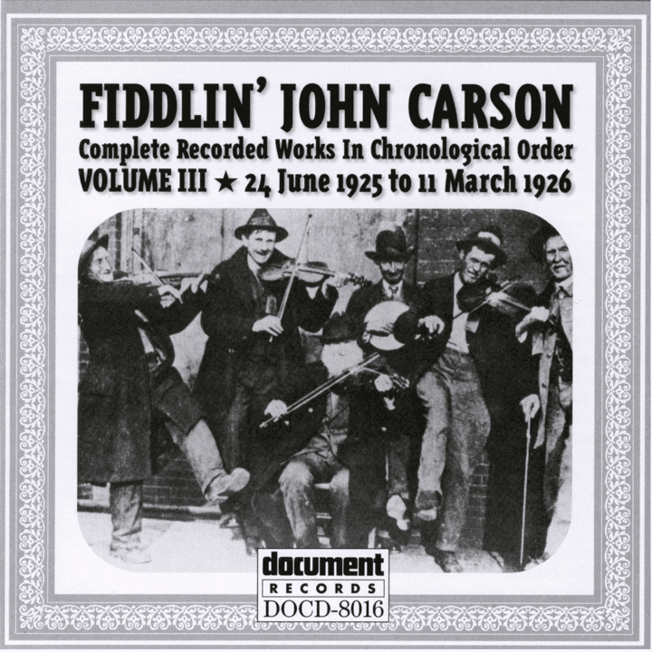 Fiddlin John Carson - Vol. 3 1925-1926