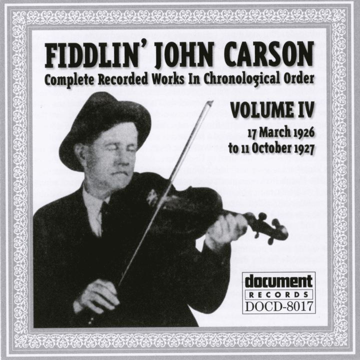 Fiddlin John Carson - Vol. 4 1926-1927