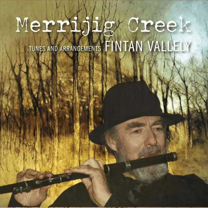 Fintan Vallely - Merrijig Creek