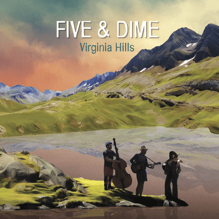 Five & Dime - Virginia hills