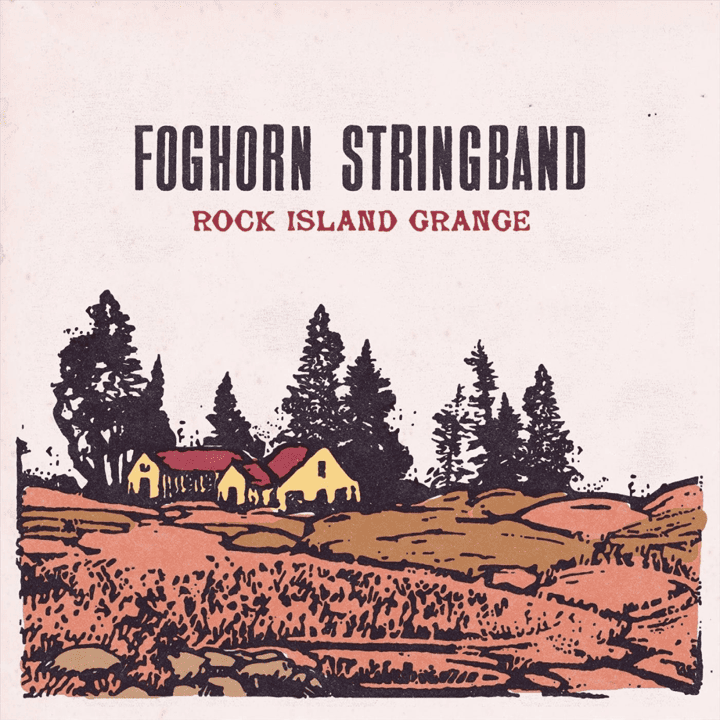 Foghorn Stringband - Rock Island Grange