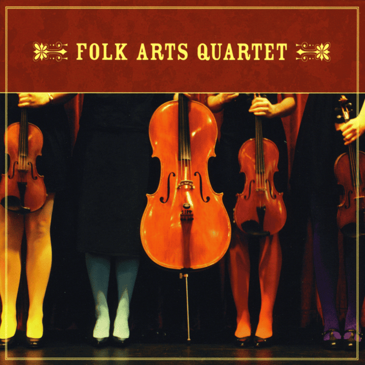 Folk Arts Quartet - Folk Arts Quartet