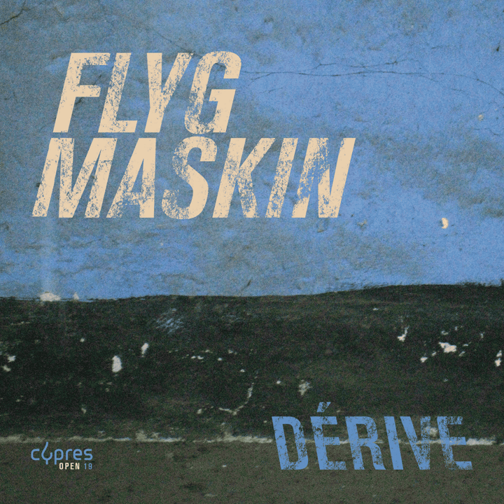 Flygmaskin - Dérive