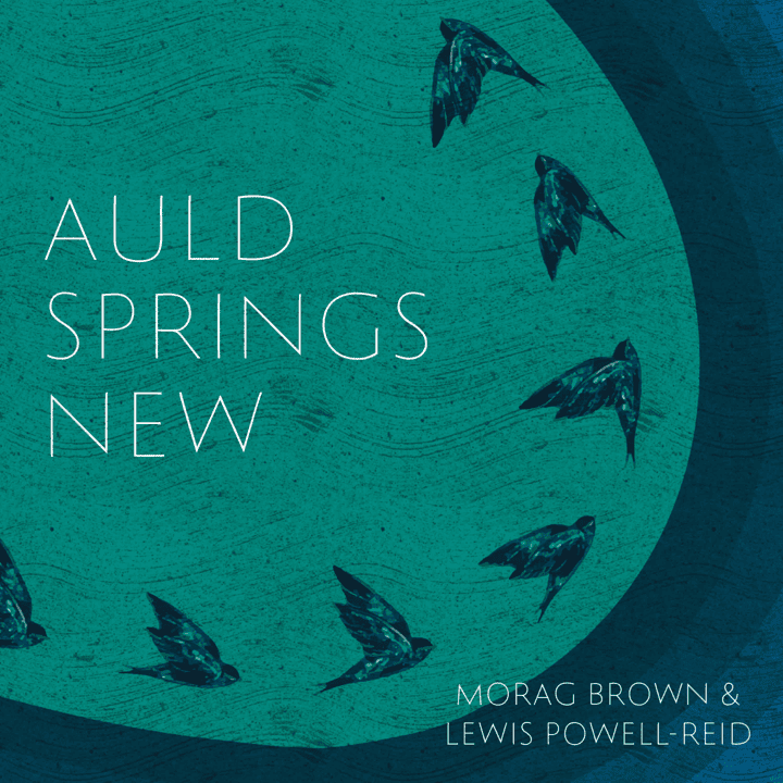 Lewis Powell-Reid, Morag Brown - Auld Springs New