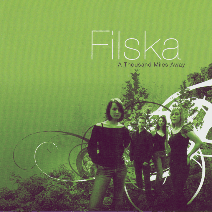 Filska - A Thousand Miles Away