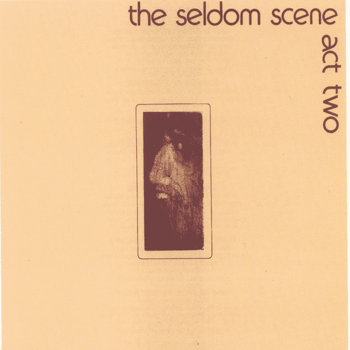 The Seldom Scene - Act 2