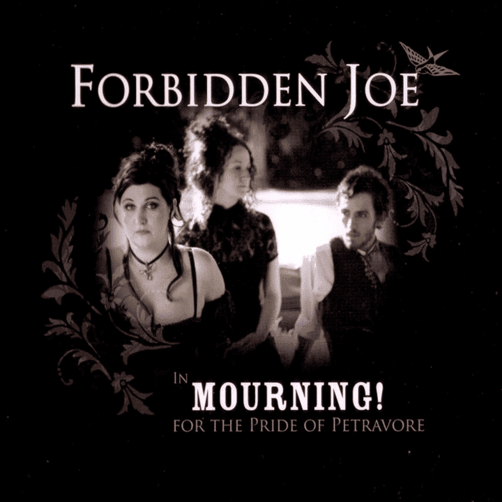 Forbidden Joe - In Mourning for the Pride of Petravore