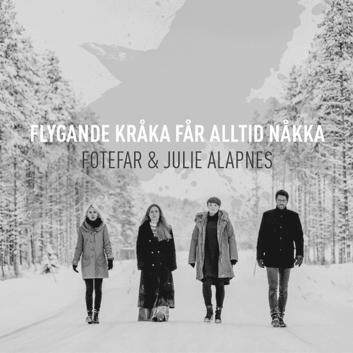 Fotefar, Julie Alapnes - Flygande kråka får alltid nåkka