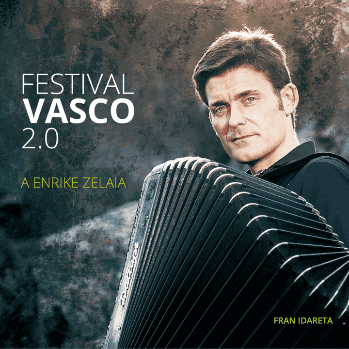 Fran Idareta - Festival Vasco 2.0 "A Enrike Zelaia"