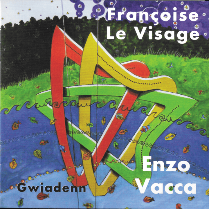 Françoise Le Visage & Enzo Vacca - Gwiadenn