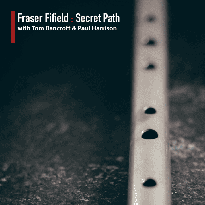 Fraser Fifield - Secret Path