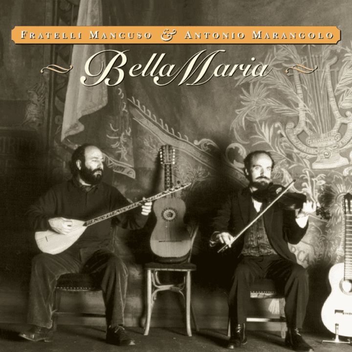 Fratelli Mancuso - Bella Maria