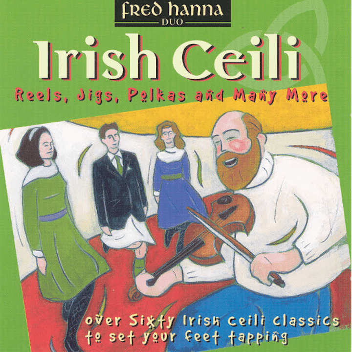 Fred Hanna - Irish Ceili