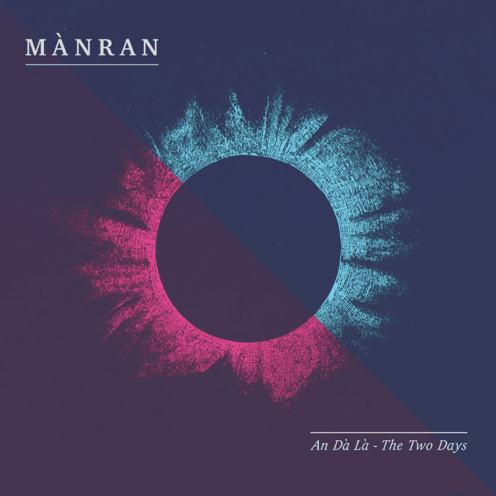 Mànran - An Dà Là The Two Days