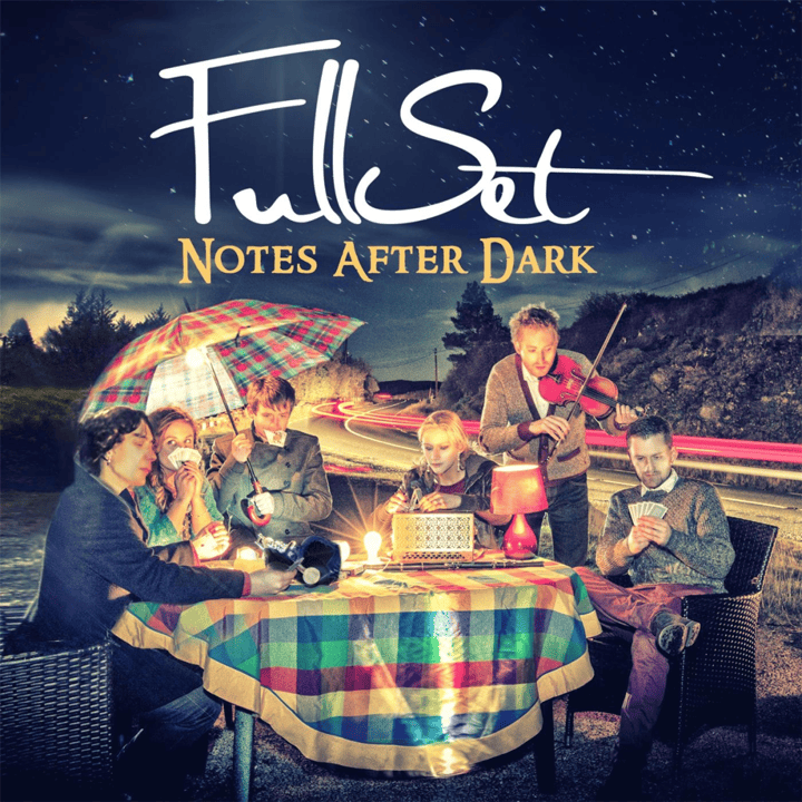 FullSet - Notes After Dark