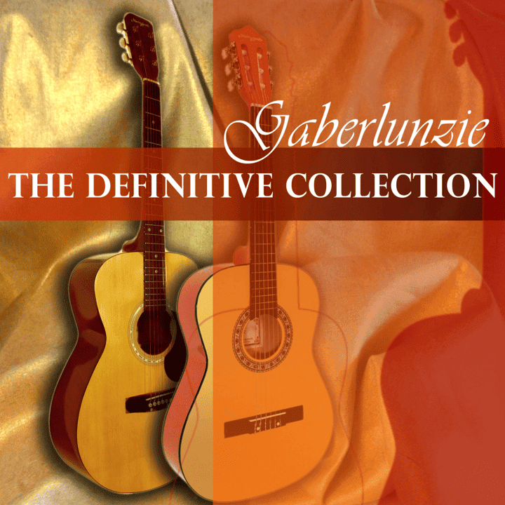 Gaberlunzie - The Definitive Collection