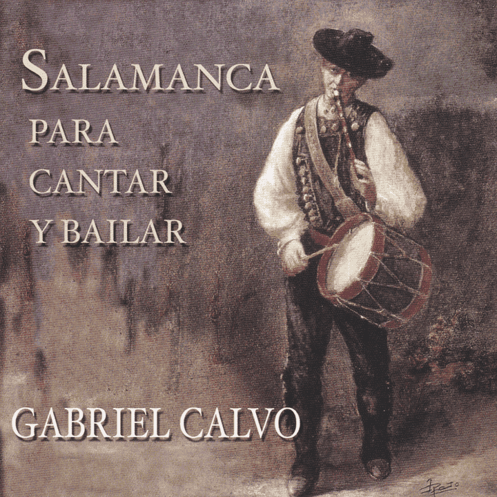 Gabriel Calvo - Salamanca para Cantar y Bailar