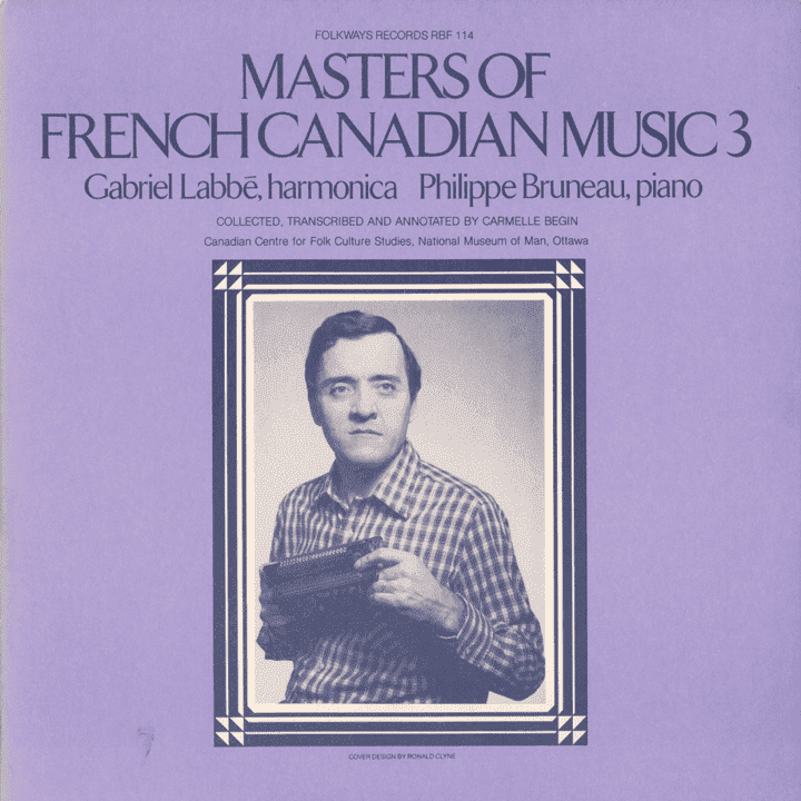 Gabriel Labbé, Philippe Bruneau - Masters Of French Canadian Music