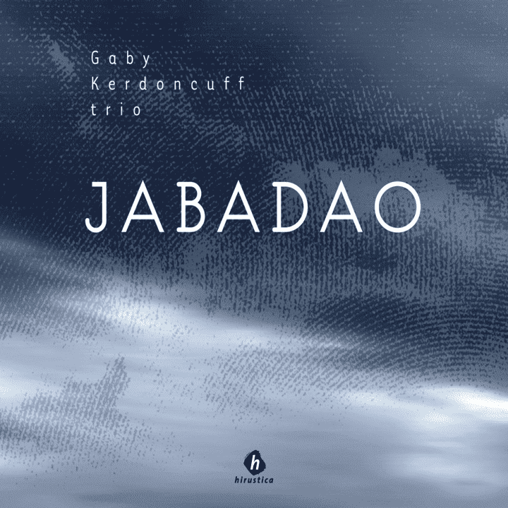 Gaby Kerdoncuff - Jabadao