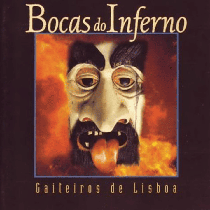 Gaiteiros de Lisboa - Bocas do Inferno