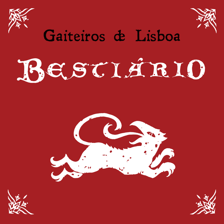 Gaiteiros de Lisboa - Bestiário