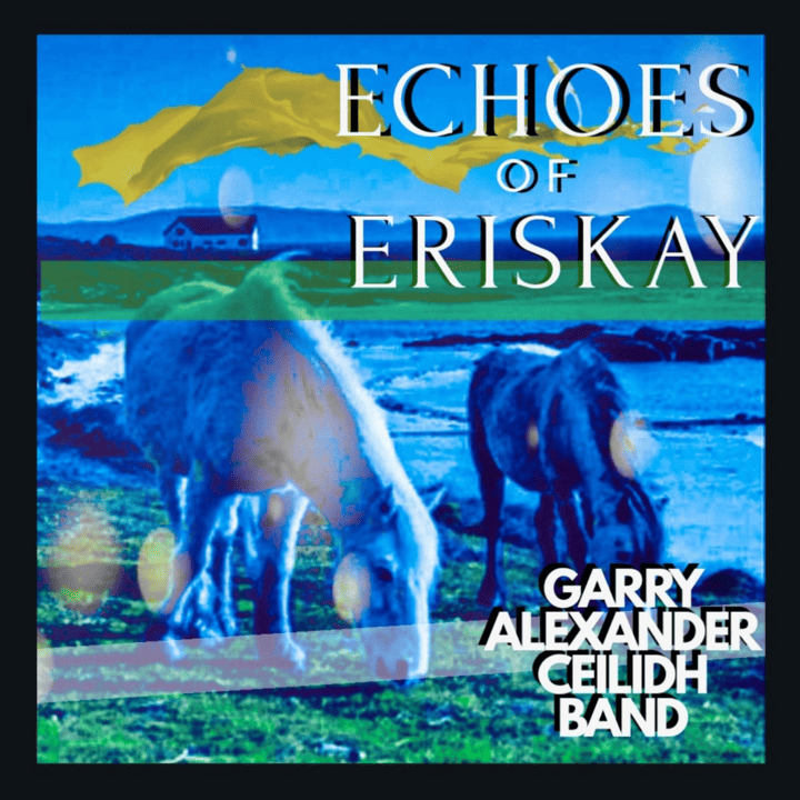 Garry Alexander - The Echoes Of Eriskay