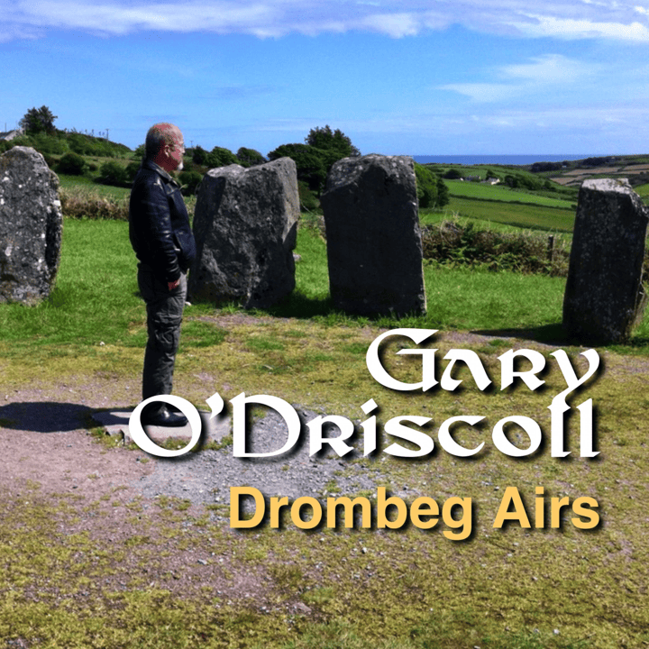 Gary O'Driscoll - Drombeg Airs