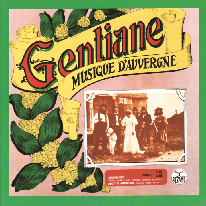 Gentiane - Musique d'Auvergne