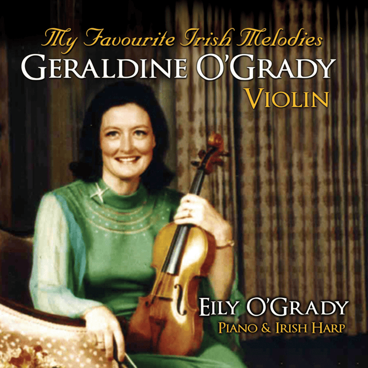 Geraldine O'Grady - My Favourite Irish Melodies