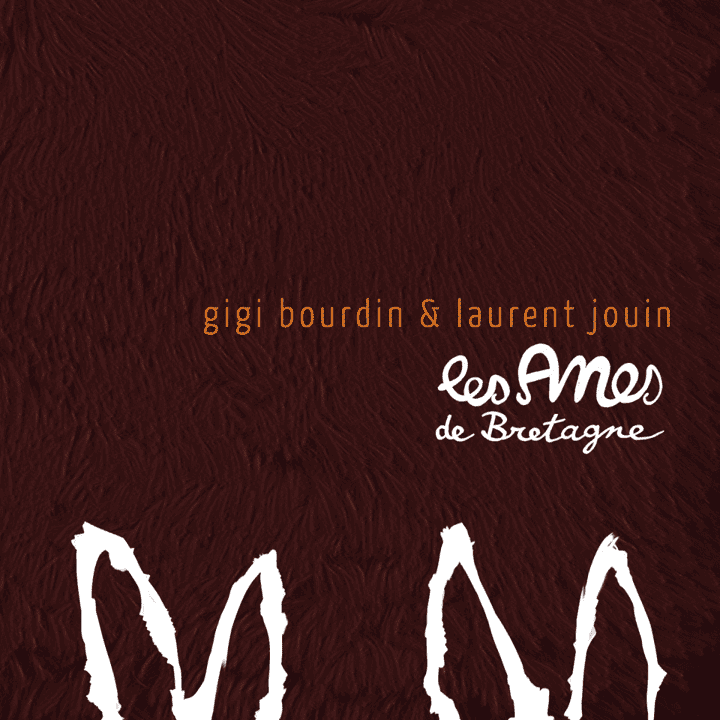 Gigi Bourdin, Laurent Jouin - Les anes de bretagne