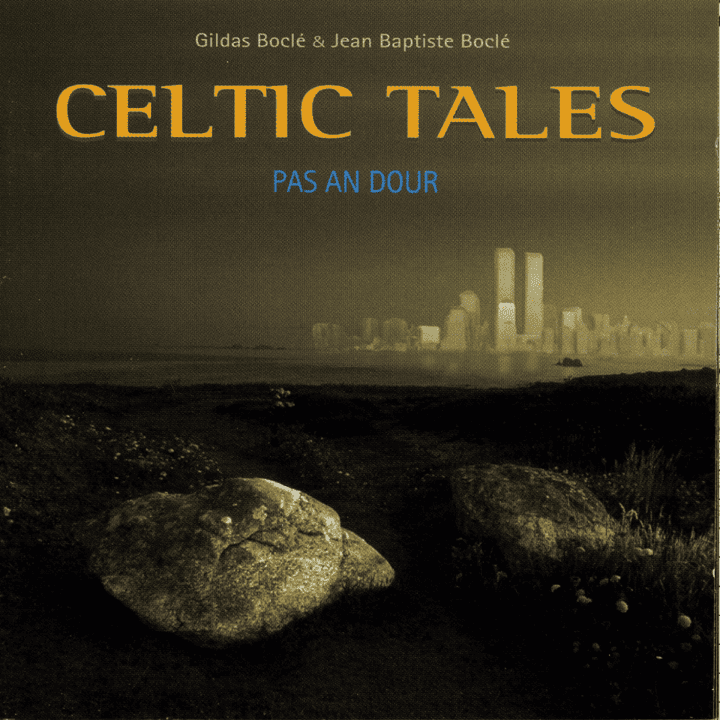 Gildas Boclé - Celtic Tales Pas An Dour