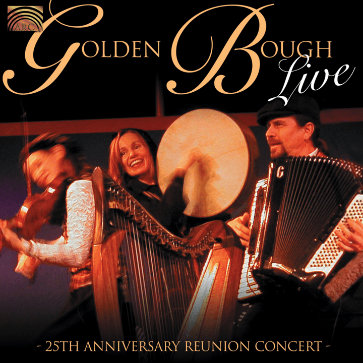 Golden Bough - 25th Anniversary Concert