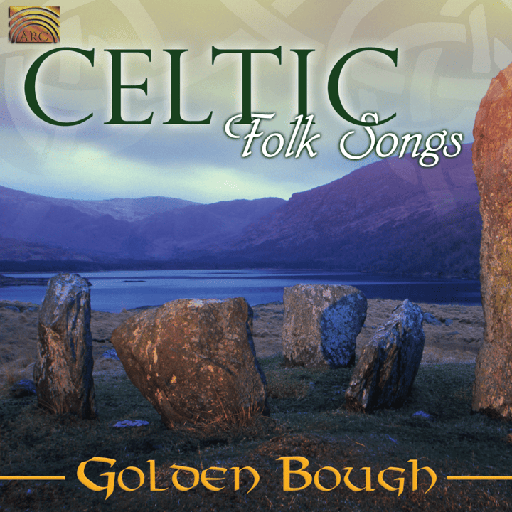 Golden Bough - Celtic Folk Songs