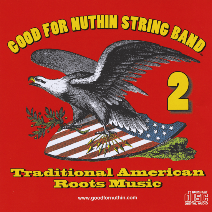 Good for Nuthin String Band - Traditional American Roots Music