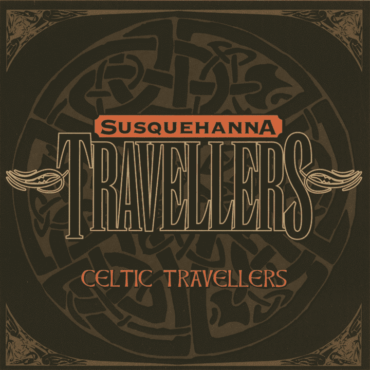 Susquehanna Travellers - Celtic Travellers