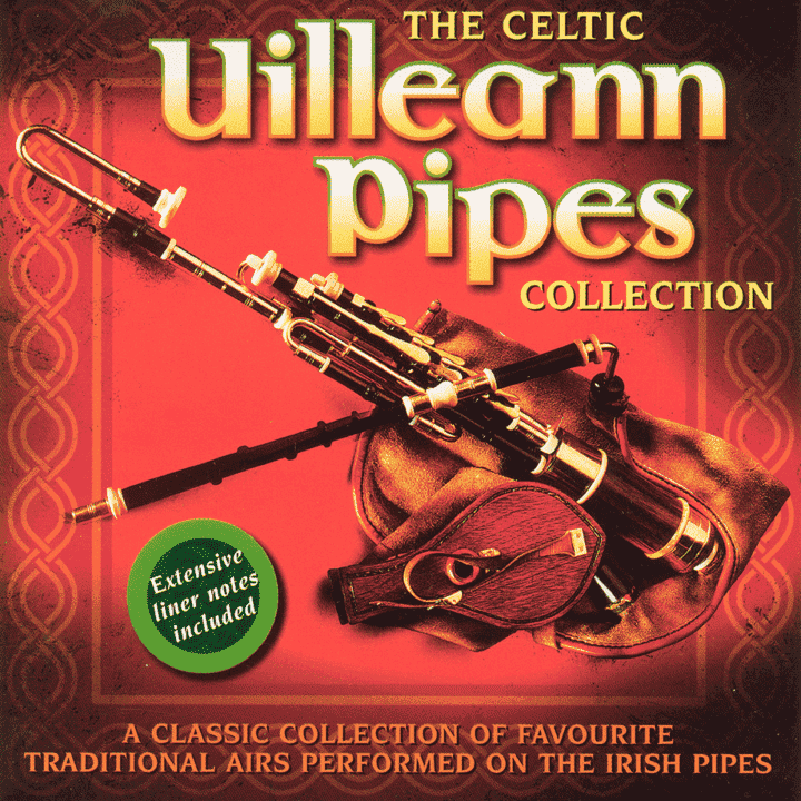 Divers artistes - The Celtic Uilleann Pipes Collection