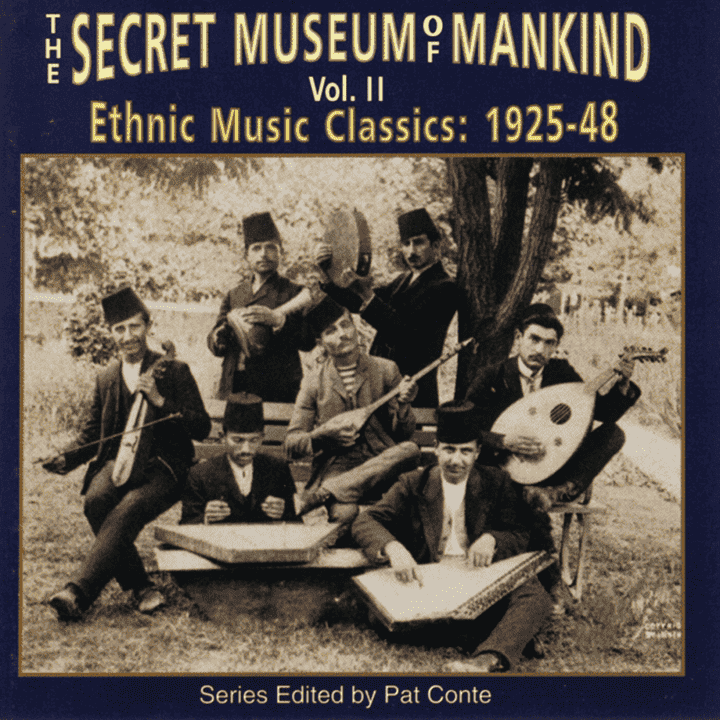 The Secret Museum of Mankind - Vol. 2 Ethnic Music Classics 1925-48